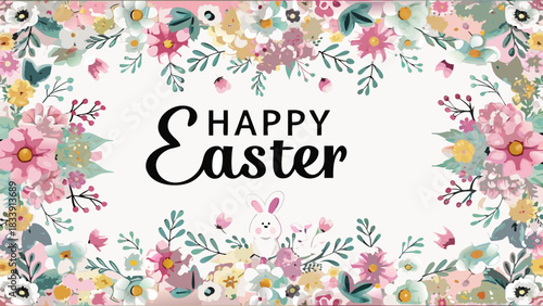 Happy easter greeting card with a floral border and a cute bunny illustration on a white background perfect for spring celebrations and holiday messages