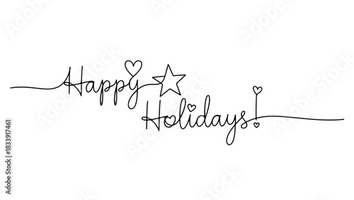 Happy Holidays greeting written in a modern continuous single line drawing style. Elegant calligraphic script with heart and star doodles for festive cards or web banners