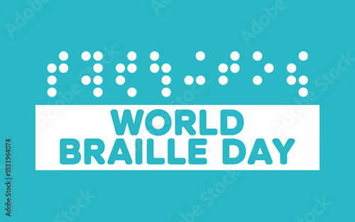 World Braille Day graphic with Braille text and blue background promoting accessibility and inclusion for the visually impaired community