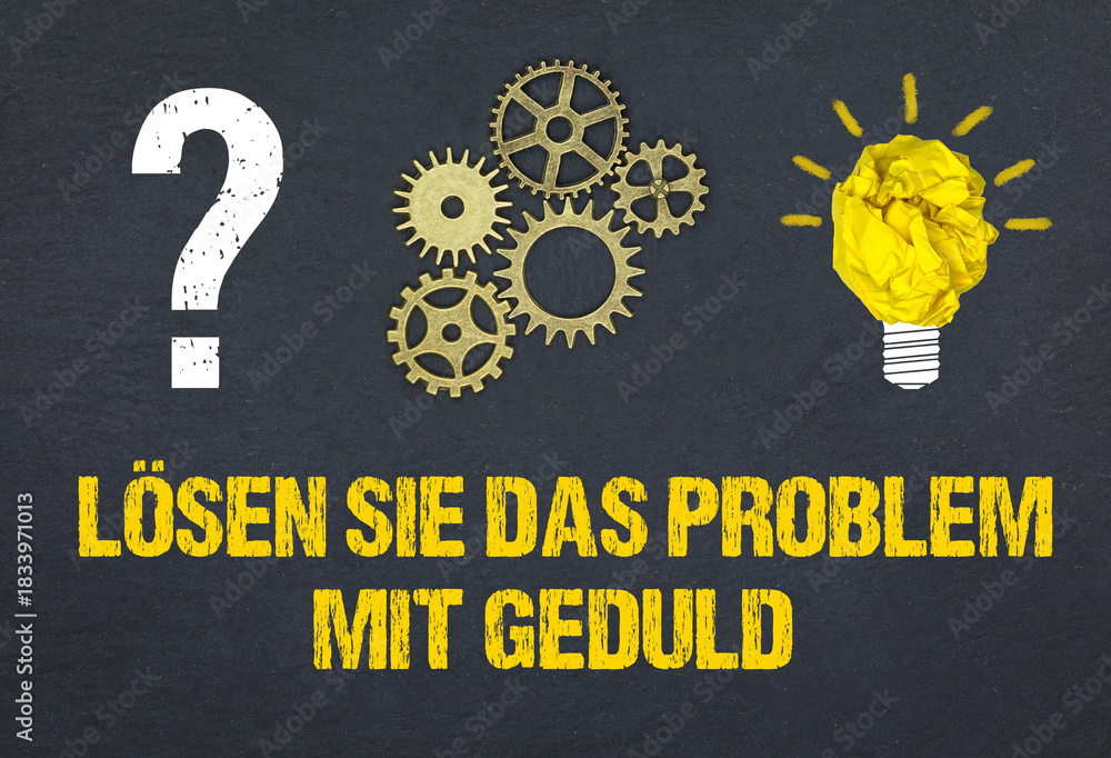 Naklejka premium Lösen Sie das Problem mit Geduld 