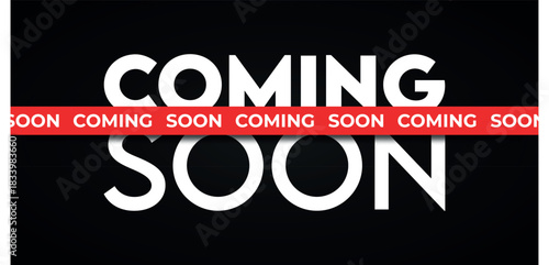 Illustration of coming soon text message with white font on a black background, featuring a red banner across the middle with coming soon text, indicating an upcoming event or product release