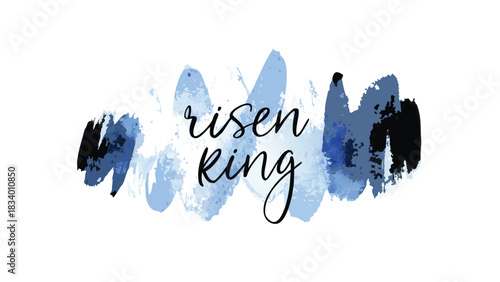 Risen king text with abstract blue watercolor brush strokes on a white background symbolizing resurrection and victory