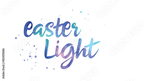 Easter light watercolor text with splashes of blue purple and turquoise on a white background representing a bright and festive holiday celebration