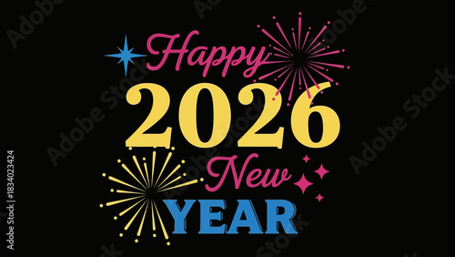 A festive Happy New Year 2026 greeting design with colorful typography, celebratory fireworks, and shining stars on a dark background