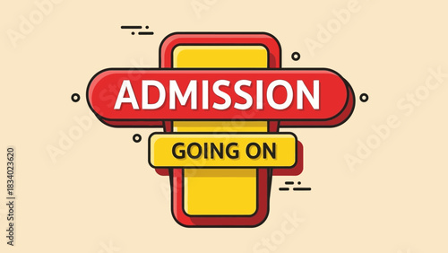 Vector illustration of a colorful admission sign, advertising school, college, and university enrollment for the 2026 academic session