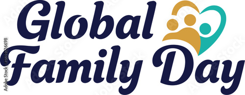 Global family day celebratory design featuring stylized golden and teal human figures forming a heart symbol, promoting unity, love, and international togetherness on a clean background.