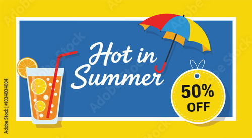 Hot in Summer sale promotional banner with a fifty percent off tag, a glass of orange juice, and a colorful beach umbrella.