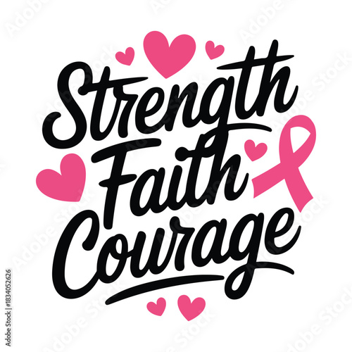 Empowering Words: A visual statement that intertwines words Strength, Faith, Courage with symbolic elements of hope, love, and solidarity, all bound together in a visual representation of support.