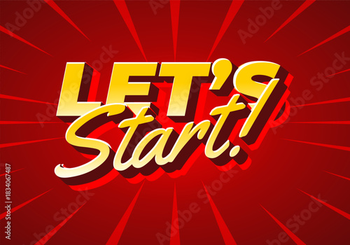 A vibrant graphic design featuring the text LETS Start! in bold, stylized font a