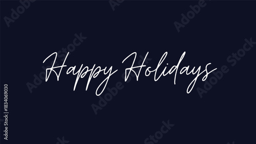 Wishing You Happy Holidays A Festive Season Greeting in Elegant Script Font on a Dark Blue Backdrop