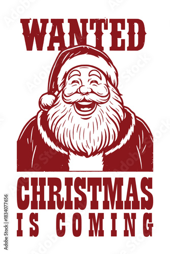 Retro Santa Claus “Wanted” poster vector in bold vintage graphic style, combining humorous holiday theme with western poster aesthetics, ideal for festive promotions, prints, and novelty designs.