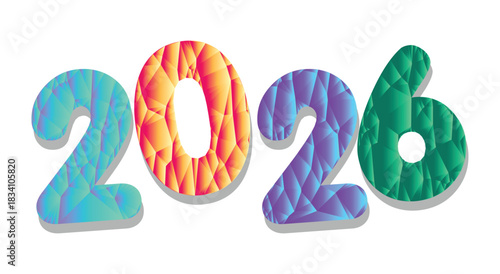 2026. New Year. Crystal. A modern vector illustration of the year 2026 with a colorful 3D crystal or low-poly texture for a futuristic greeting card, a party poster, or a tech banner.