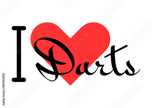 I love Darts. Hand drawn letters with red heart. Sport vector illustration, lettering in modern design