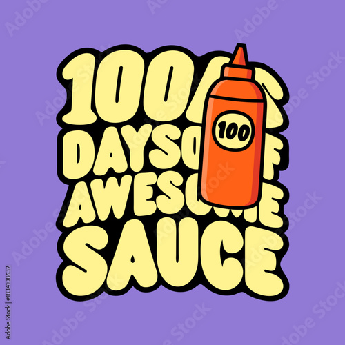 100 Days of Awesome Sauce vector graphic sauce bottle