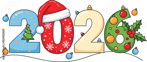 2026 Christmas vector, festive digits design, Santa hat, Christmas tree, holly berries, colorful ornaments, seasonal greeting, cheerful layout, holiday celebration