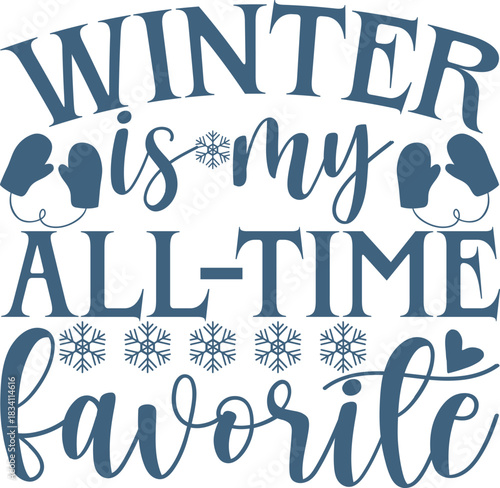Winter Is My All Time Favorite