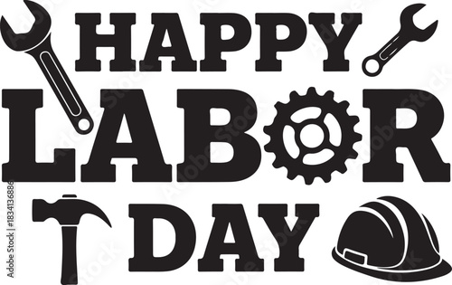Happy Labor Day text with tools and hard hat lettering words
