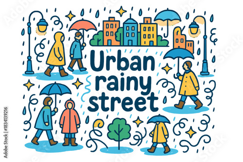 Colorful Urban Rain. Urban rainy street. Hand-drawn doodle illustration of Urban rainy street. people with