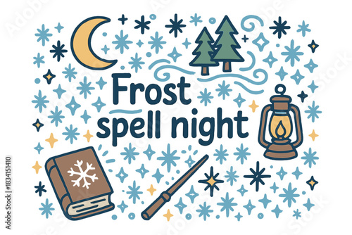 Frost Spell Night. Frost spell night. Hand-drawn doodle illustration of Frost spell night. crescent moon, pine