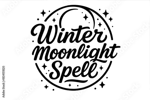 Moonlit Magic. Winter moonlight spell scene. modern hand lettering, smooth curves, balanced composition, clear