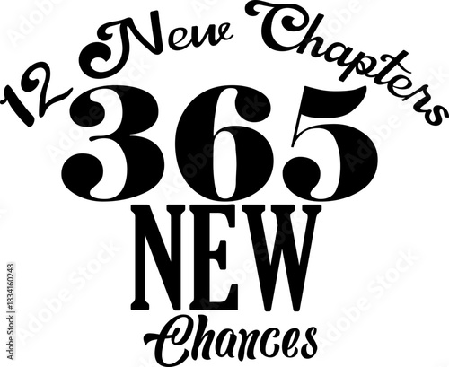 12 New Chapter 365 New Chances Svg,New Year Inspirational Quote Svg,365 Chances Svg,