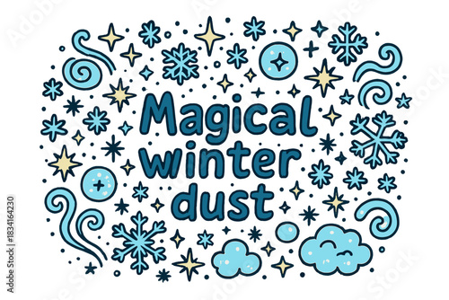 Magical Winter Dust. Magical winter dust. Hand-drawn doodle illustration of Magical winter dust. sparkling
