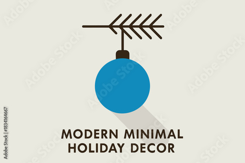 Minimalist Holiday Decor. Modern minimal holiday decor. geometric sans heavy, flat fills, long angled subtle