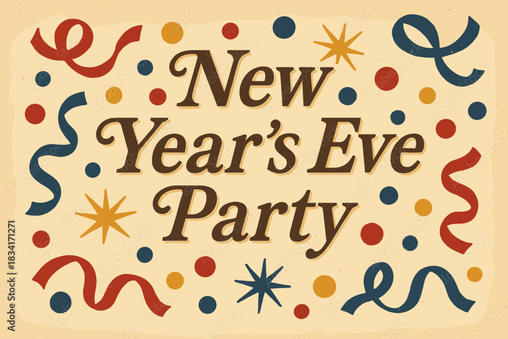 Fototapeta premium Vintage New Year's Celebration. New Year’s Eve party confetti. vintage serif script, shadowed outlines, aged