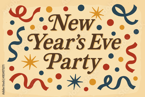 Vintage New Year's Celebration. New Year’s Eve party confetti. vintage serif script, shadowed outlines, aged