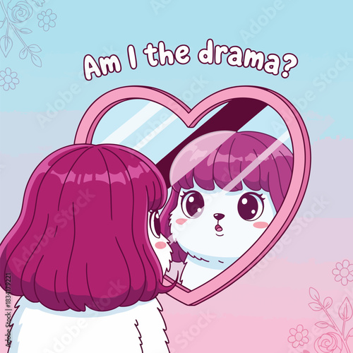 Cute cartoon character with purple hair looks into a heart-shaped mirror, questioning their own behavior with the text 'Am I the drama? '