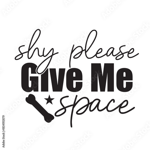 shy please give me speace 