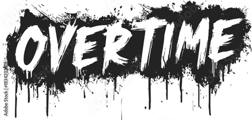 Overtime graffiti style text with black paint splatter and dripping effect. Vector illustration