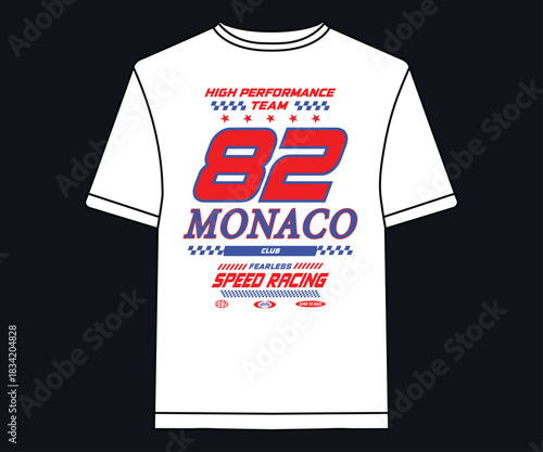 Monaco High Performance team speed racing fearless club print artwork apparel industry and other usage.