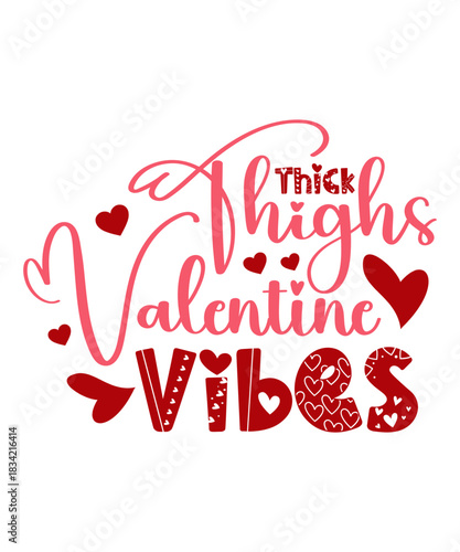 thick thighs valentine vibes