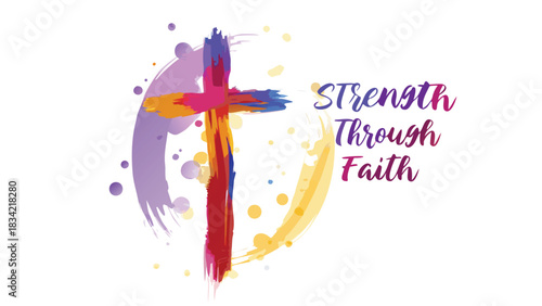 Abstract christian cross with strength through faith message and colorful paint splatters