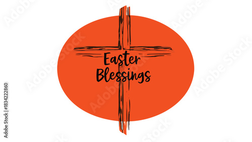 Simple brush stroke cross with easter blessings text on orange circle background