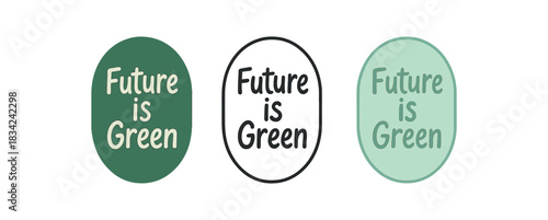 lettering icons three oval eco badges with text future is green one flat solid monochrome one thin black outline black and white one full color flat icon pastel mint tones