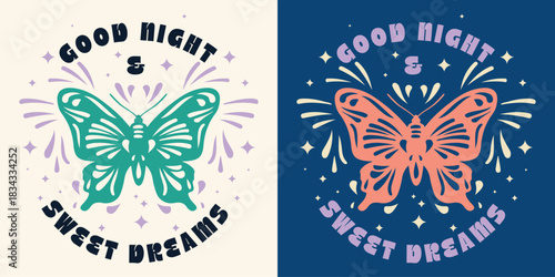Good night sweet dreams butterfly graphic with retro style fireworks for t-shirt design