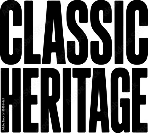 Classic Heritage bold black text on white background typography