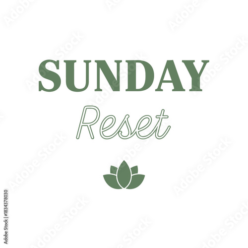 Sunday reset concept with lotus flower vector illustration for wellness and relaxation typography t shirt design