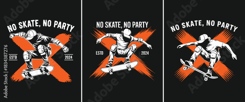 Skateboarder jump illustration with bold orange X graphic and street sport slogan No Skate No Party on dark background