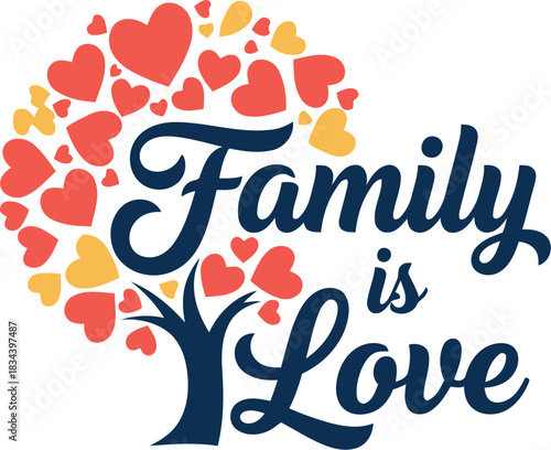 Stylized tree of hearts symbolizing family love and connection with inspiring text family is love