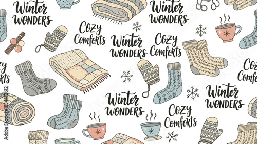 Seamless pattern with hand-drawn winter elements like knitted socks, mittens, blankets, and hot drinks, featuring 'Winter Wonders' and 'Cozy Comforts' text on a white background.