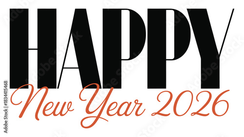 Elegant Happy New Year 2026 typography design featuring bold modern lettering combined with stylish script text, perfect for festive greetings and celebration cards