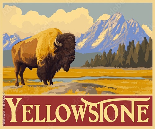 A bison stands proud in Yellowstone golden plains, snow capped peaks behind. Bold, retro poster celebrates America wild heart and iconic wildlife.