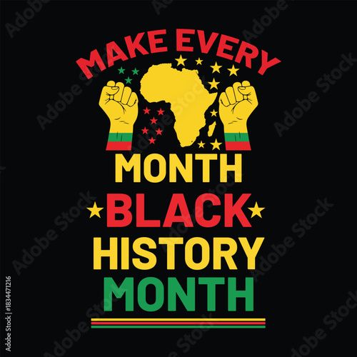 Black history month slogan with africa map and raised fists 