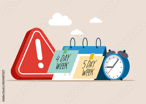 4 or 5 Day Work Week with exclamation attention sign. Difficult  decision and complex choice. Flat vector illustration. 