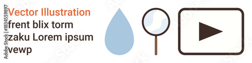 Digital media, exploration, educational tools, content creation, video platforms, water conservation. A water droplet, magnifying glass, and play icon media and exploration concepts