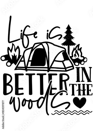 Life is Better in the Woods Illustration: An inviting outdoor scene, captured in an illustration, inspires feelings of adventure, and the joys of camping.