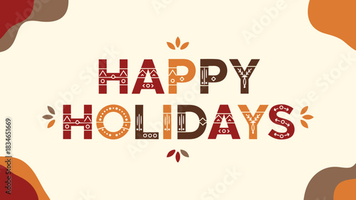 Happy Holidays Greeting with Decorative Elements and Festive Text